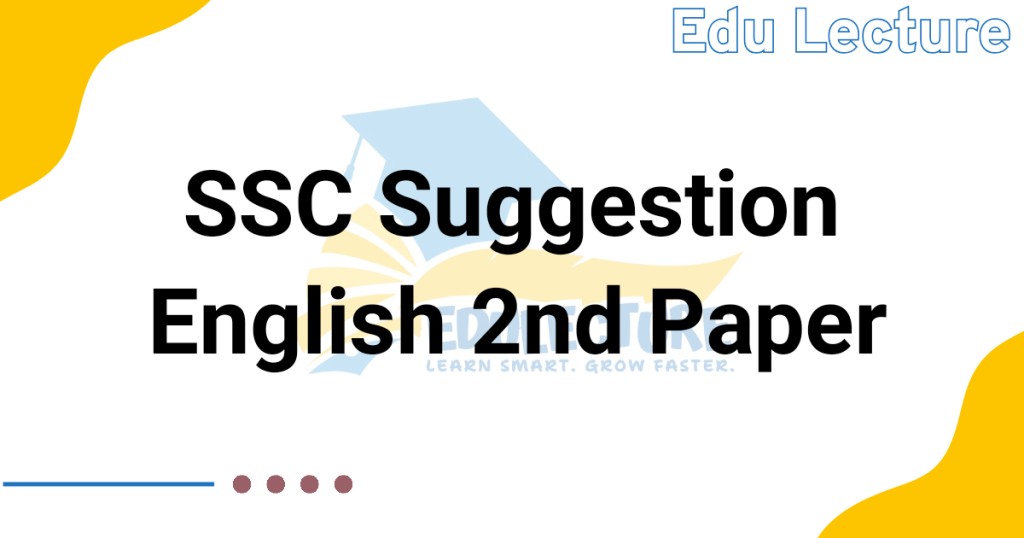 SSC English 2nd Paper Suggestion
