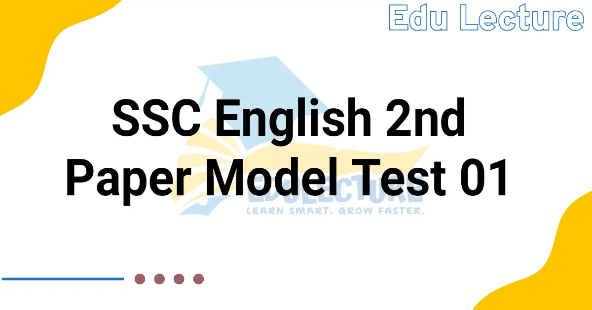 SSC English 2nd Paper Model Test 01