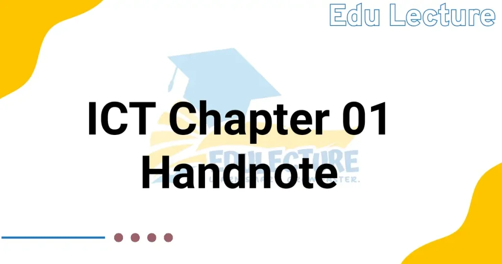 HSC ICT Chapter 01 Handnote