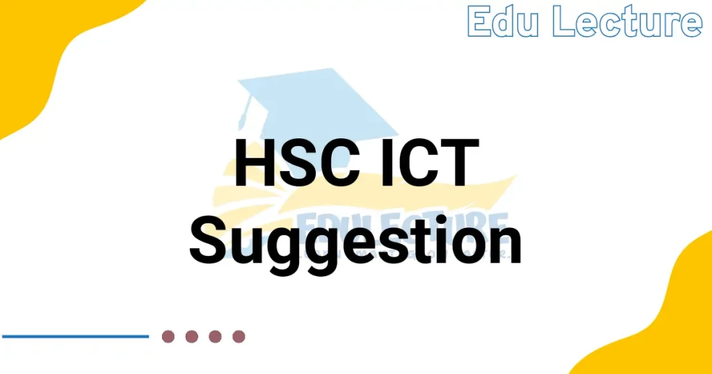 HSC ICT Suggestion
