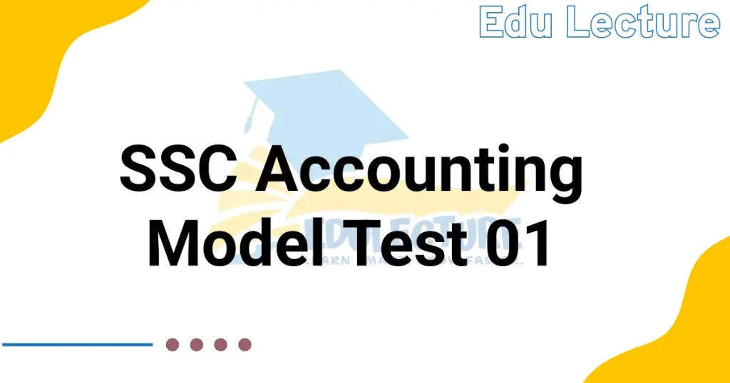 SSC Accounting Model Test 01