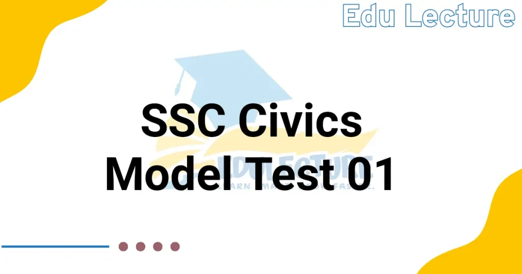 SSC Civics Model Test 01