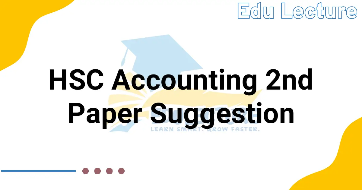 HSC Accounting 2nd Paper Suggestion