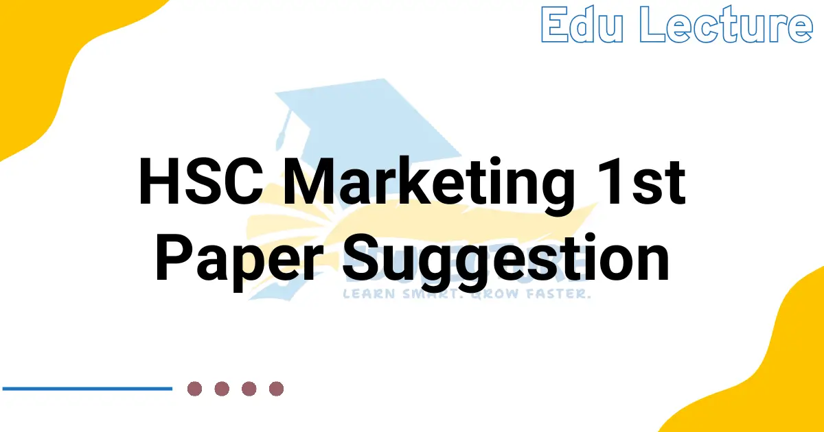 HSC Marketing 1st Paper Suggestion